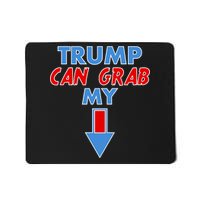 Trump Can Grab My Pussy Arrow 2020 Election Mousepad