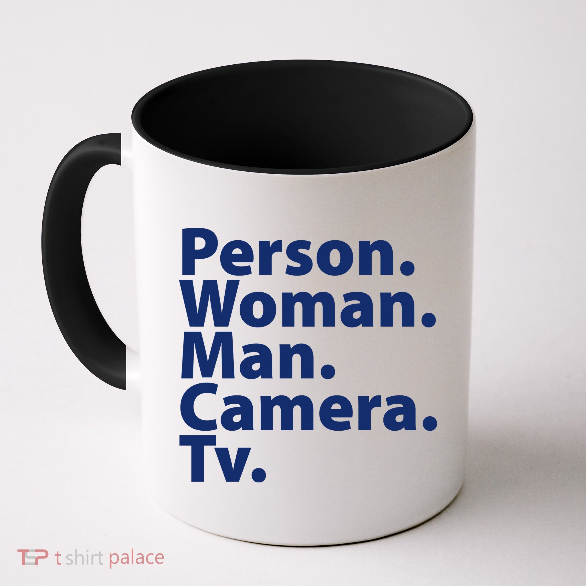 Trump Cognitive Test Person Woman Man Camera TV Mug