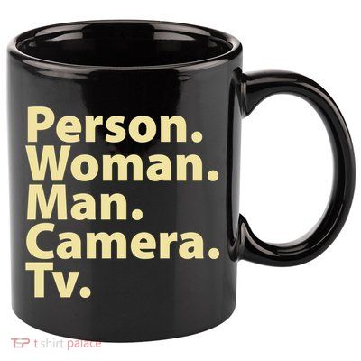 Trump Cognitive Test Person Woman Man Camera TV 11oz C Handle Ceramic Mug
