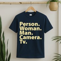 Trump Cognitive Test Person Woman Man Camera TV T-Shirt
