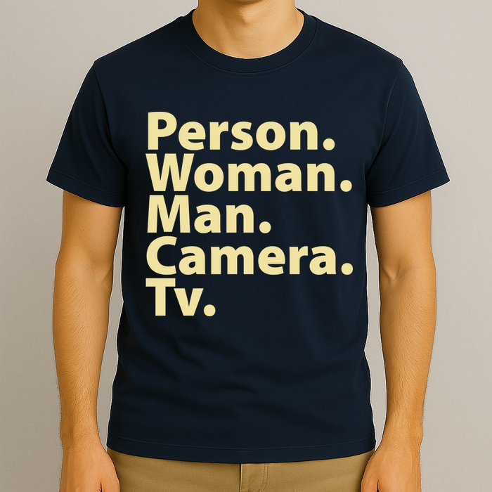 Trump Cognitive Test Person Woman Man Camera TV T-Shirt