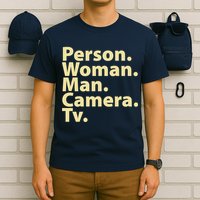 Trump Cognitive Test Person Woman Man Camera TV T-Shirt