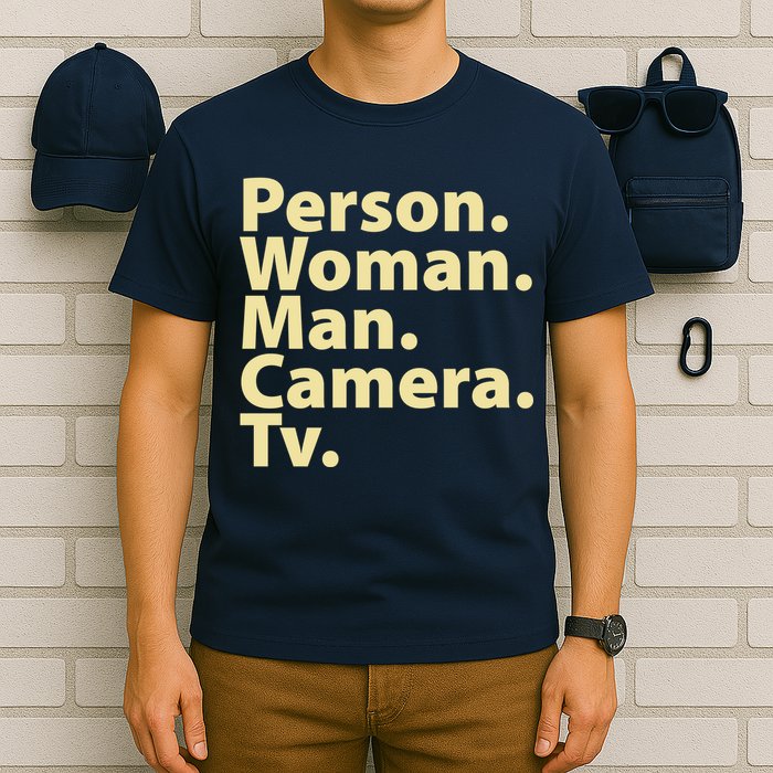 Trump Cognitive Test Person Woman Man Camera TV T-Shirt