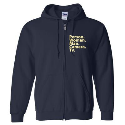 Trump Cognitive Test Person Woman Man Camera TV Full Zip Hoodie