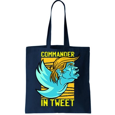 Trump Commander In Tweet Tote Bag