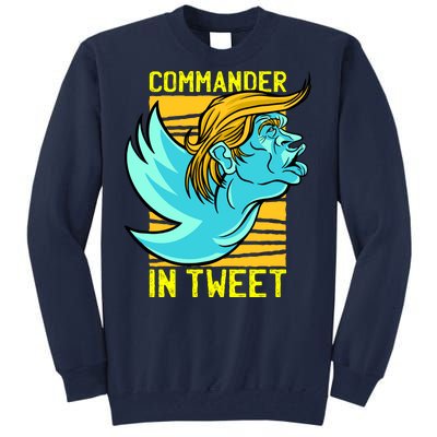 Trump Commander In Tweet Tall Sweatshirt