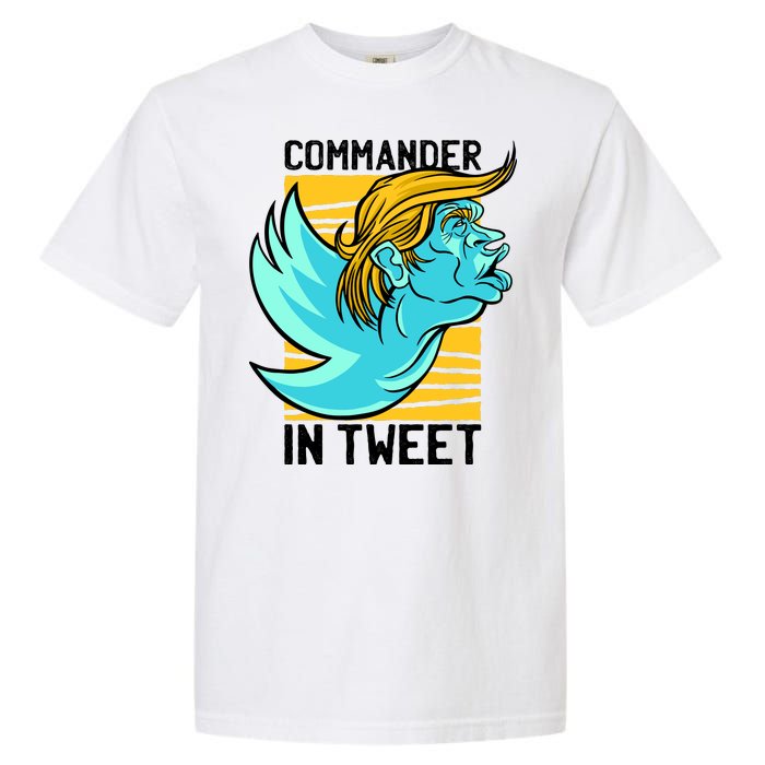 Trump Commander In Tweet Garment-Dyed Heavyweight T-Shirt