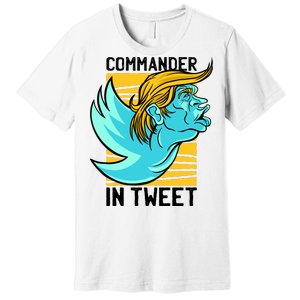 Trump Commander In Tweet Premium T-Shirt