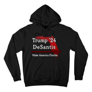 Trump DeSantis 2024 Make America Florida State Tall Hoodie