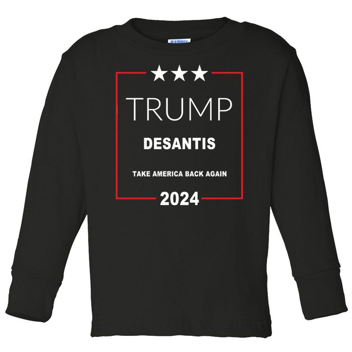 Trump Desantis Take America Back Again 2024 Toddler Long Sleeve Shirt