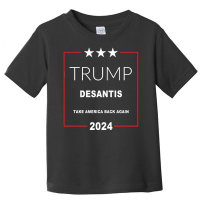 Trump Desantis Take America Back Again 2024 Toddler T-Shirt