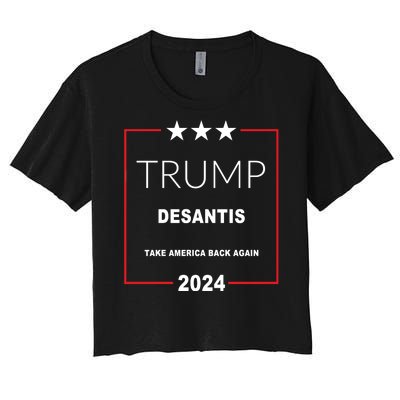 Trump Desantis Take America Back Again 2024 Women's Crop Top Tee