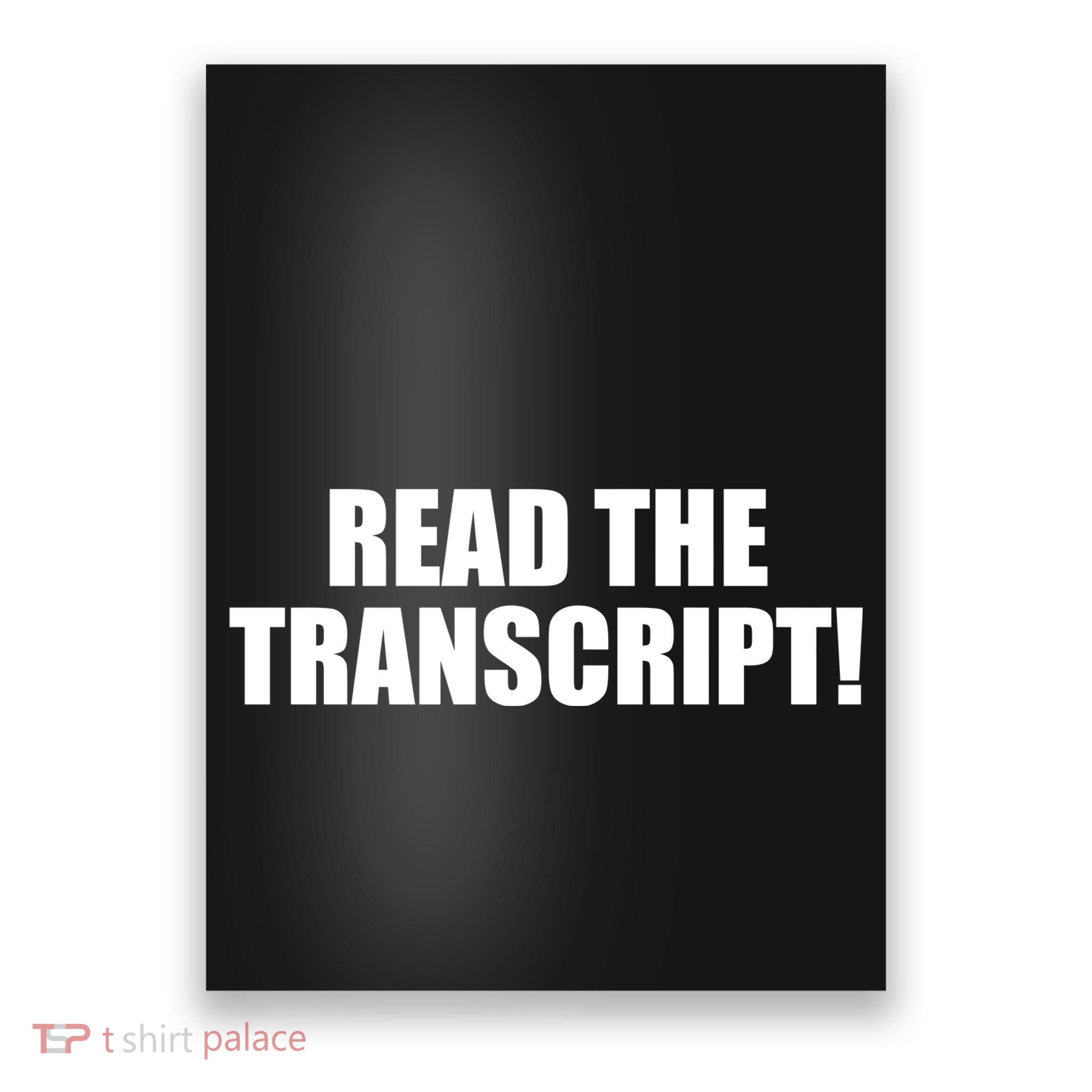 Trump Impeachment Hoax Read the Transcript Poster