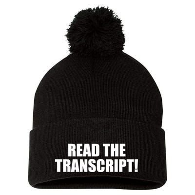 Trump Impeachment Hoax Read the Transcript Pom Pom 12in Knit Beanie