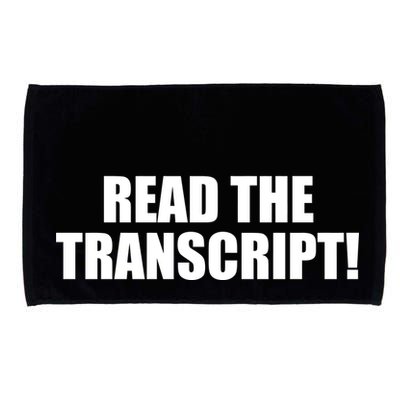 Trump Impeachment Hoax Read the Transcript Microfiber Hand Towel