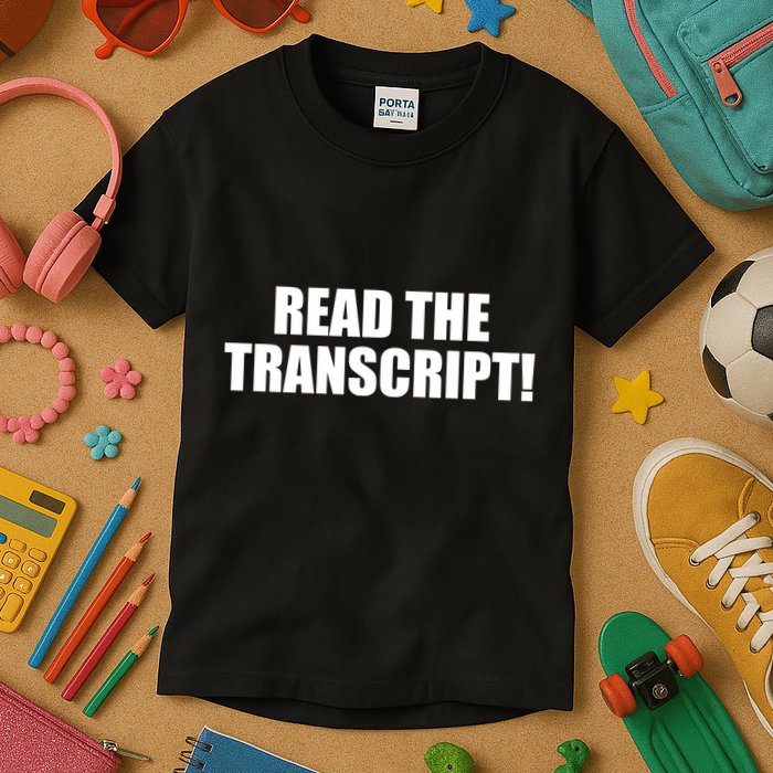 Trump Impeachment Hoax Read the Transcript Kids T-Shirt