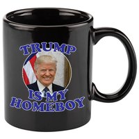 Trump Is My Homeboy 11oz C Handle Ceramic Mug