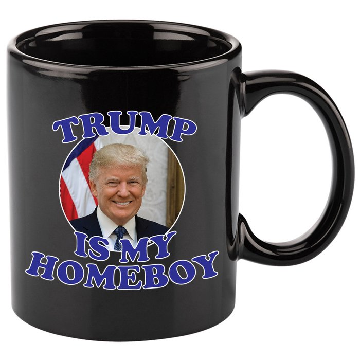 Trump Is My Homeboy 11oz C Handle Ceramic Mug