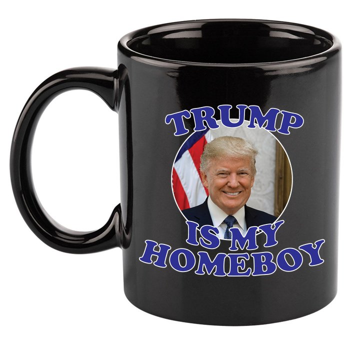 Trump Is My Homeboy 11oz C Handle Ceramic Mug
