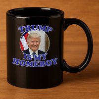 Trump Is My Homeboy 11oz C Handle Ceramic Mug