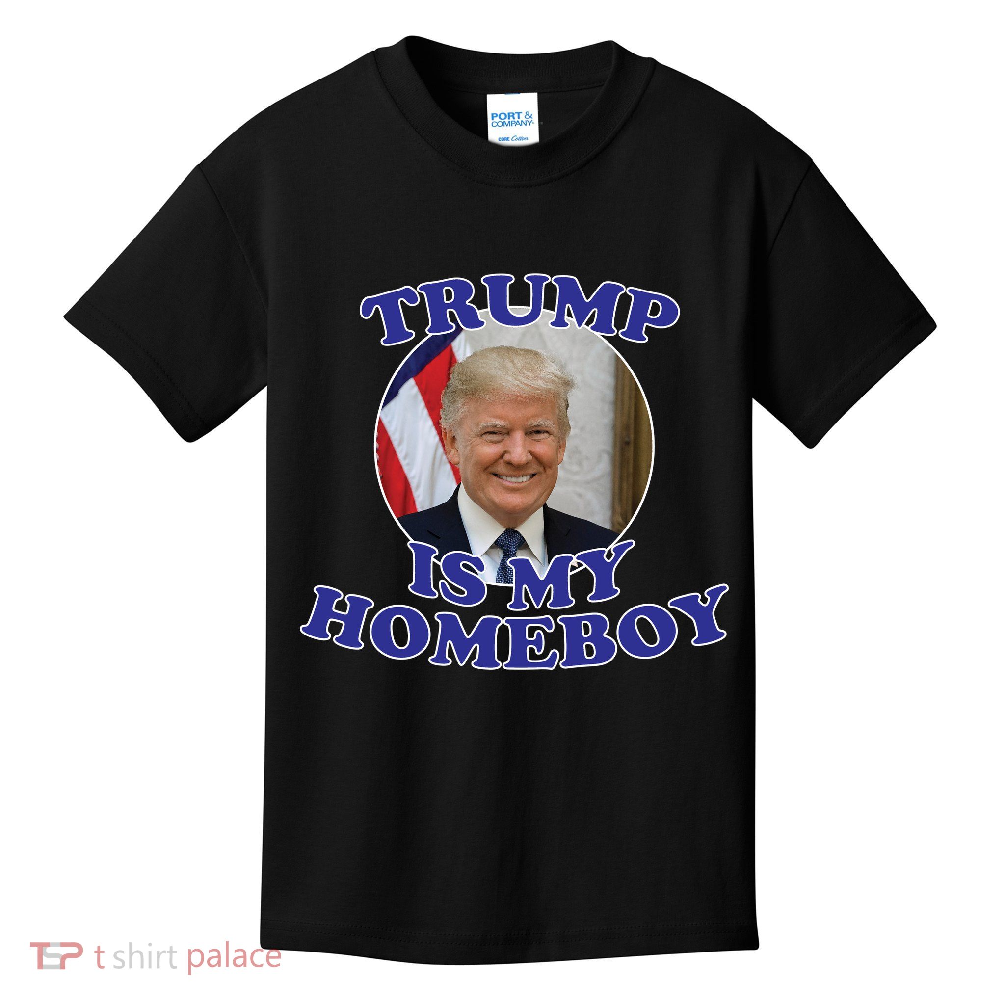 Trump Is My Homeboy Kids T-Shirt