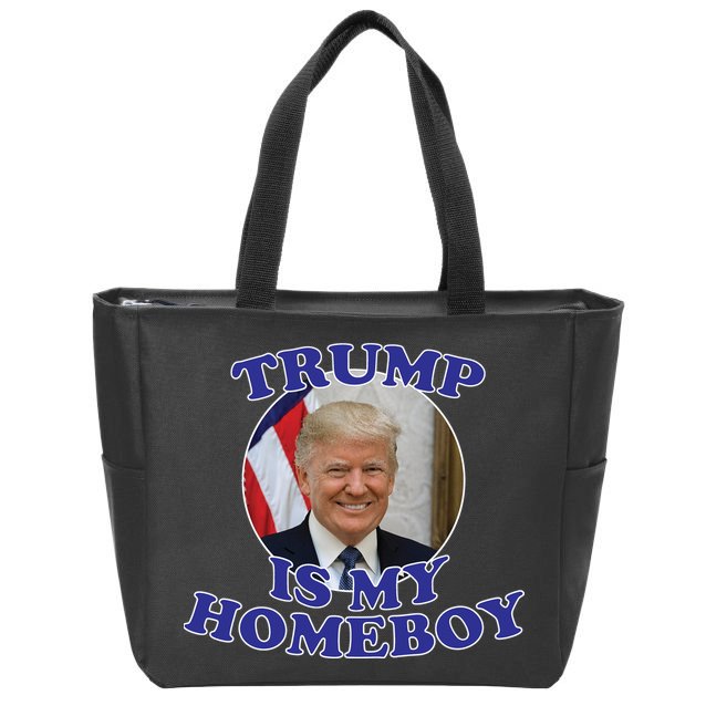 Trump Is My Homeboy Zip Tote Bag