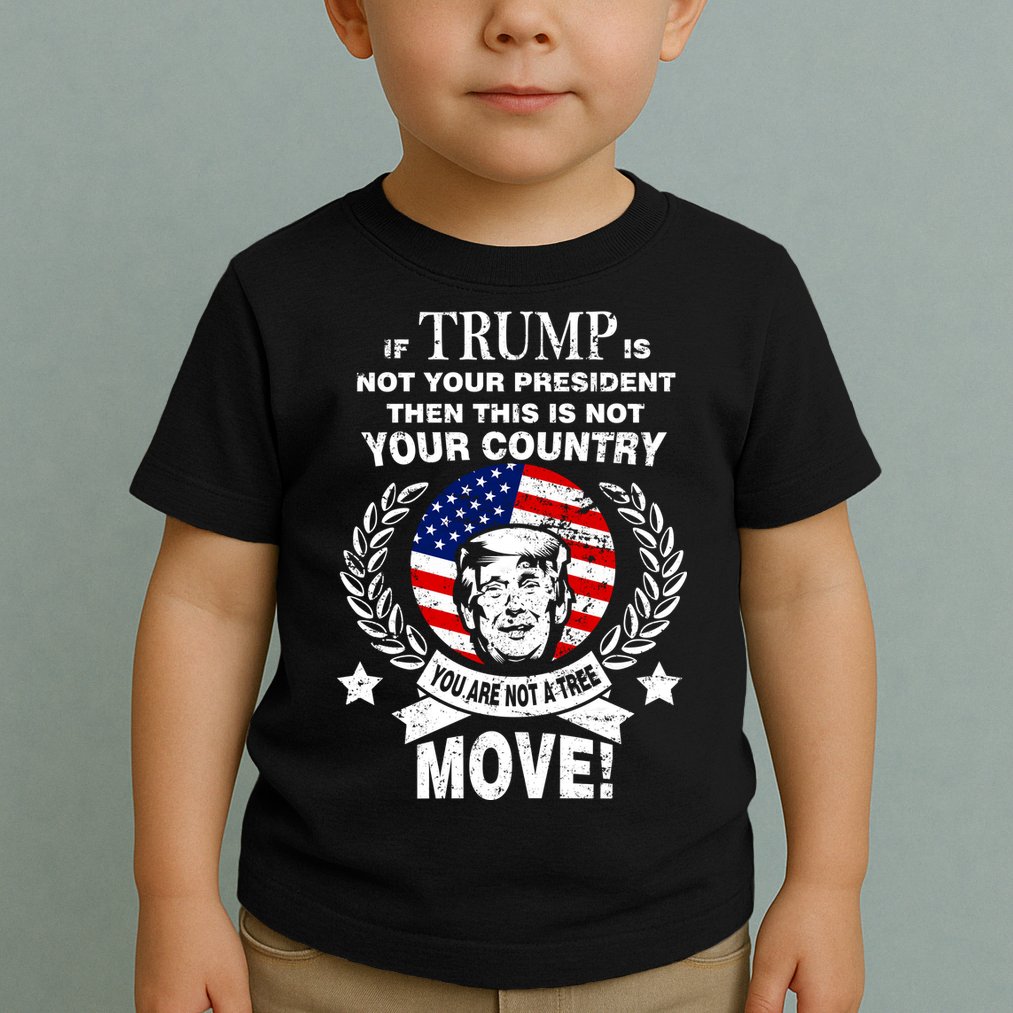 Trump Is Not Your President This Is Not Your Country Toddler T-Shirt