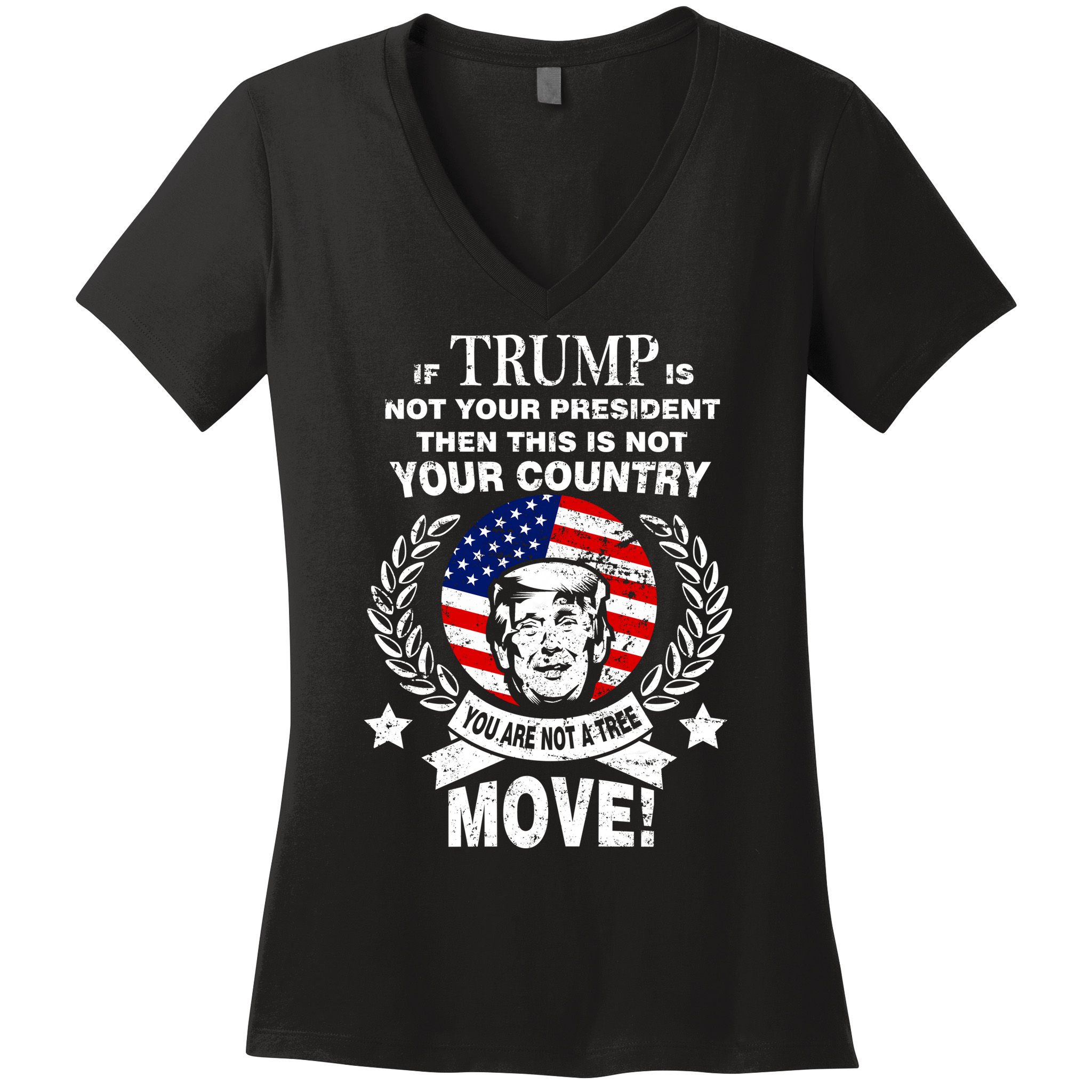 Trump Is Not Your President This Is Not Your Country Women's V-Neck T-Shirt