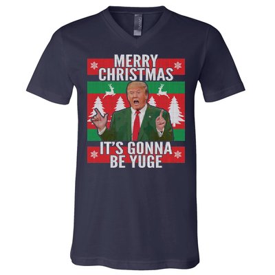 Trump It's Gonna Be Yuge Ugly Christmas  V-Neck T-Shirt