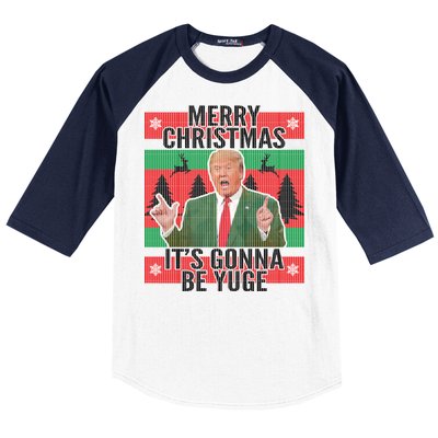 Trump It's Gonna Be Yuge Ugly Christmas  Baseball Sleeve Shirt