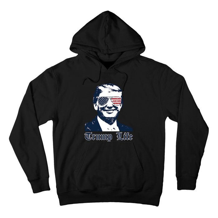 Trump Life Hoodie