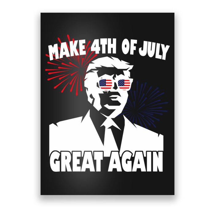 Trump Make 4th Of July Great Again Poster