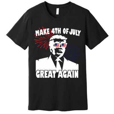 Trump Make 4th Of July Great Again Premium T-Shirt