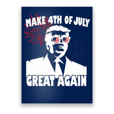 Trump Make 4th Of July Great Again Poster