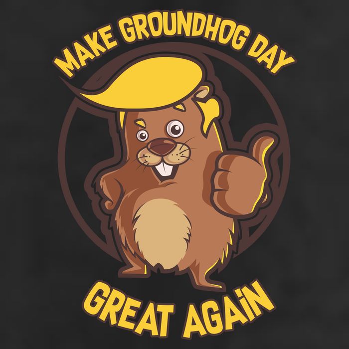 Trump Make Groundhog Day Great Again Garment-Dyed Heavyweight T-Shirt