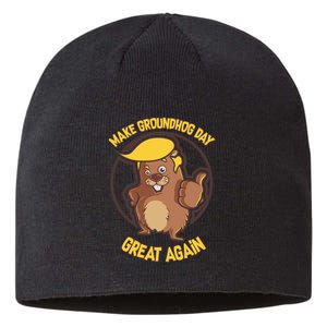 Trump Make Groundhog Day Great Again Sustainable Beanie