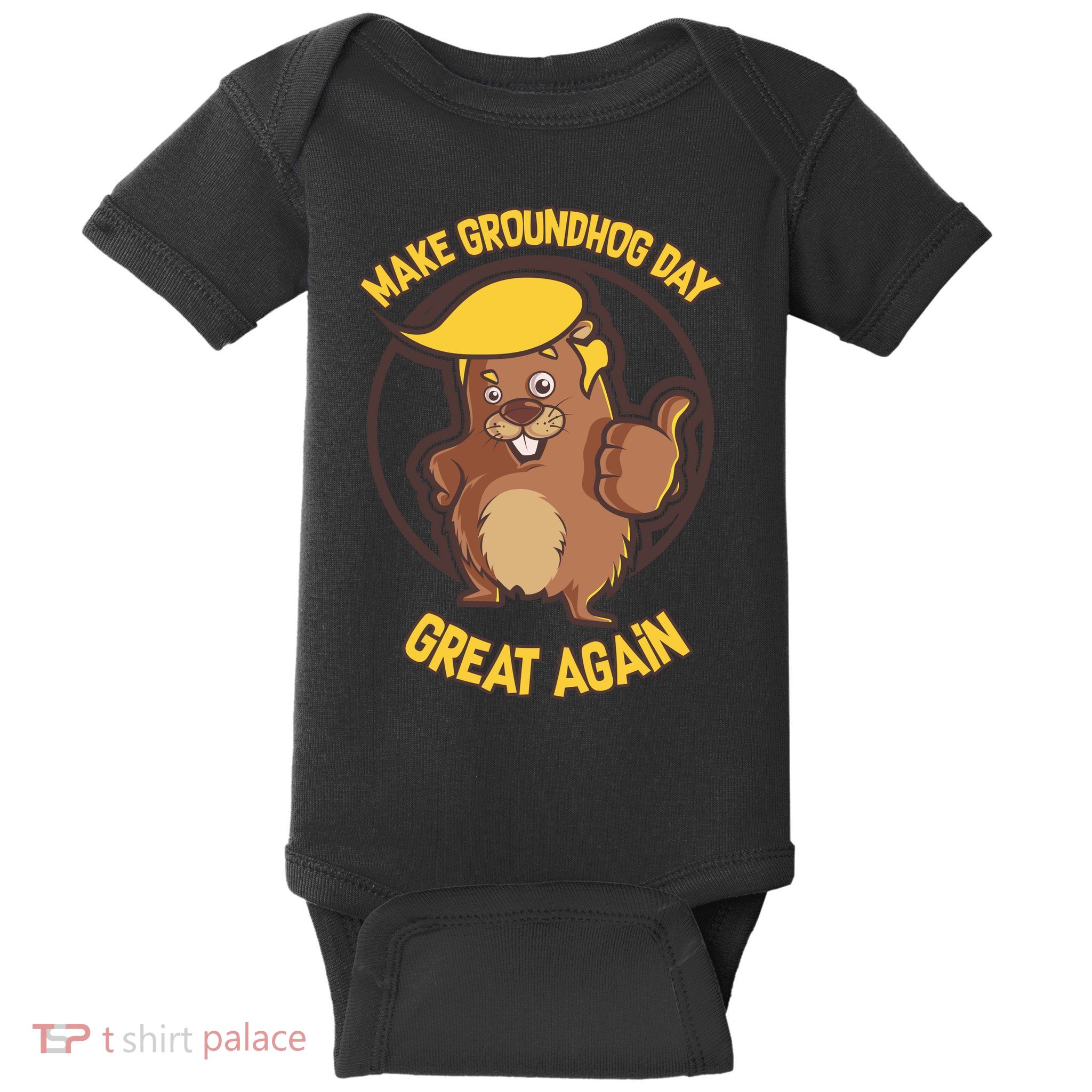 Trump Make Groundhog Day Great Again Baby Bodysuit