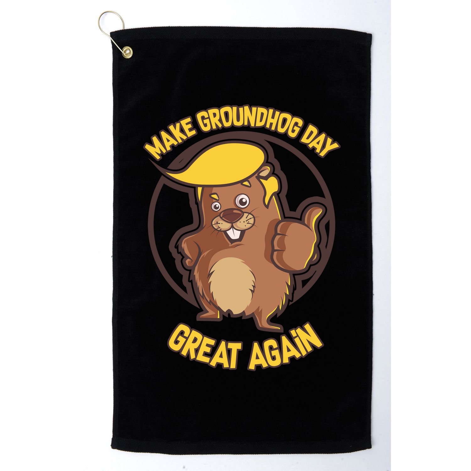 Trump Make Groundhog Day Great Again Golf Towel