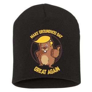 Trump Make Groundhog Day Great Again Short Acrylic Beanie