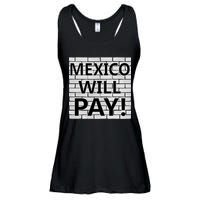 Trump Mexico Will Pay For The Wall Classy News Ladies Essential Flowy Tank