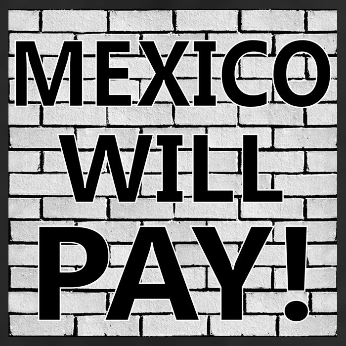 Trump Mexico Will Pay For The Wall Classy News Trucker Hat