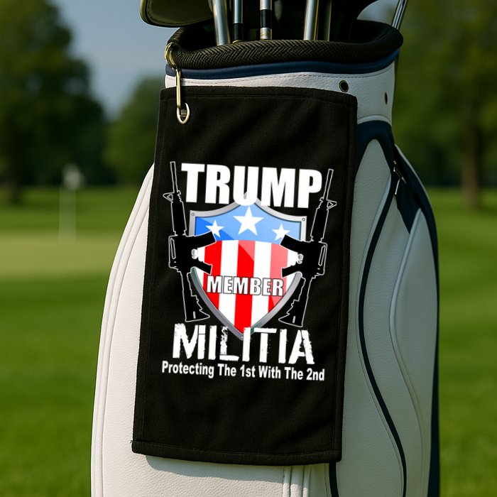 Trump Militia Protecting The 1st With 2nd Golf Towel