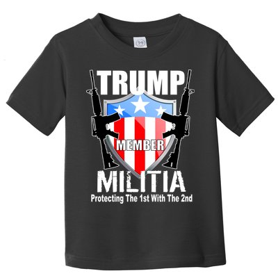 Trump Militia Protecting The 1st With 2nd Toddler T-Shirt