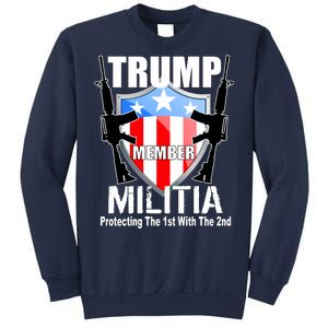 Trump Militia Protecting The 1st With 2nd Sweatshirt