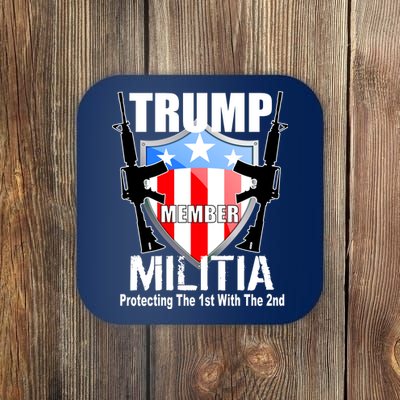 Trump Militia Protecting The 1st With 2nd Coaster