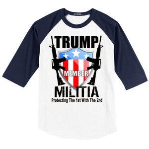 Trump Militia Protecting The 1st With 2nd Baseball Sleeve Shirt