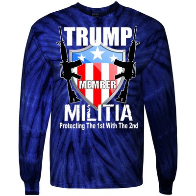 Trump Militia Protecting The 1st With 2nd Tie-Dye Long Sleeve Shirt