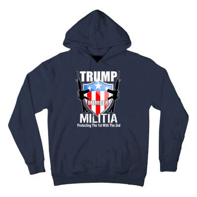 Trump Militia Protecting The 1st With 2nd Tall Hoodie