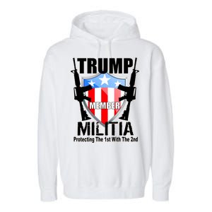 Trump Militia Protecting The 1st With 2nd Garment-Dyed Fleece Hoodie