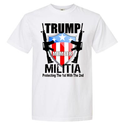 Trump Militia Protecting The 1st With 2nd Garment-Dyed Heavyweight T-Shirt